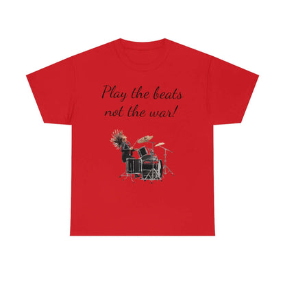 Customised t-shirt. Feel great and wear "play the beats not the war " t-shirt. Play the music in our clothes!!